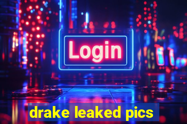 drake leaked pics